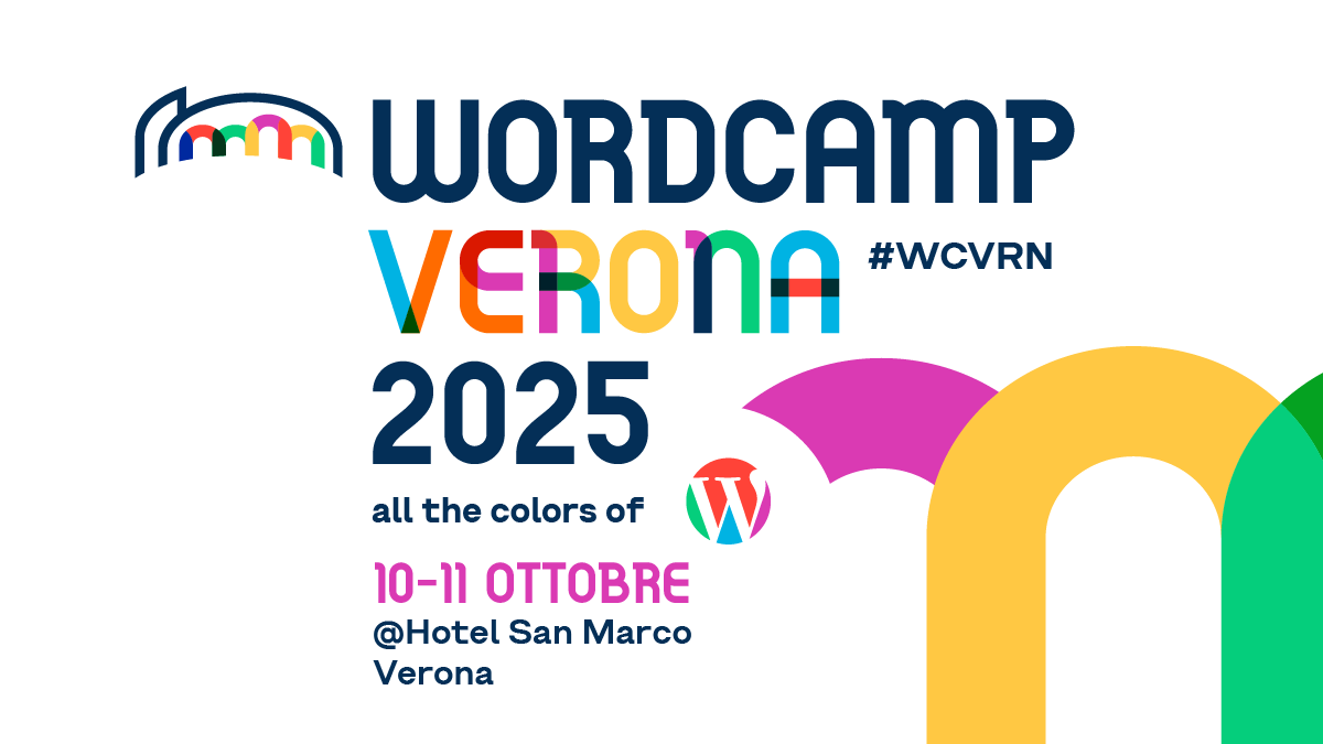 Ritorna il WordCamp Verona ad Ottobre, sarai con noi?